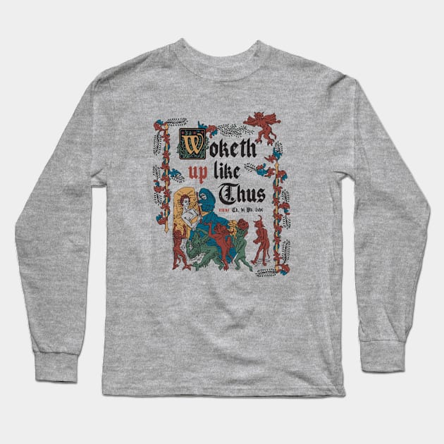 Woke Up Like This - funny retro vintage English history Long Sleeve T-Shirt by Nemons